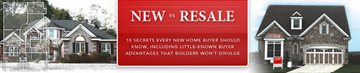 Buying New Homes vs. Resale Homes